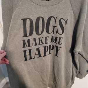 Dogs Make Me Happy Sweatshirt